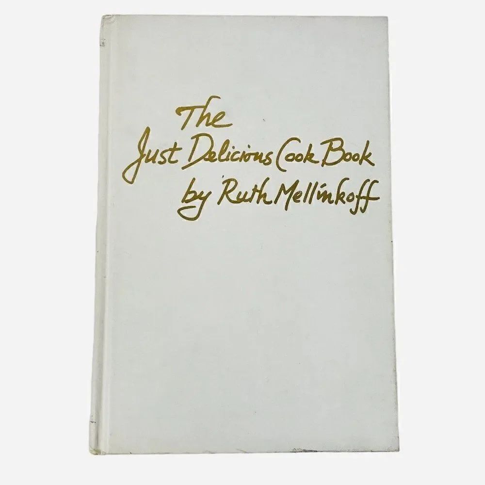 Vintage 1974 The Just Delicious Cook Book Ruth Mellinkoff HC Recipes Illustrated